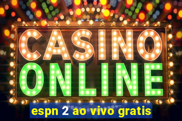 espn 2 ao vivo gratis